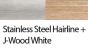 157 Stainless Steel Hairline_J-wood White
