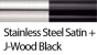 119 Stainless Steel Satin_J-wood Black