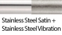 117 Stainless Steel Satin_Stainless Steel Vibration